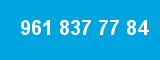 961 837 77 84